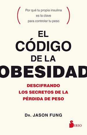 CÓDIGO DE LA OBESIDAD, EL | 9788417030056 | FUNG, JASON | Llibreria La Gralla | Librería online de Granollers