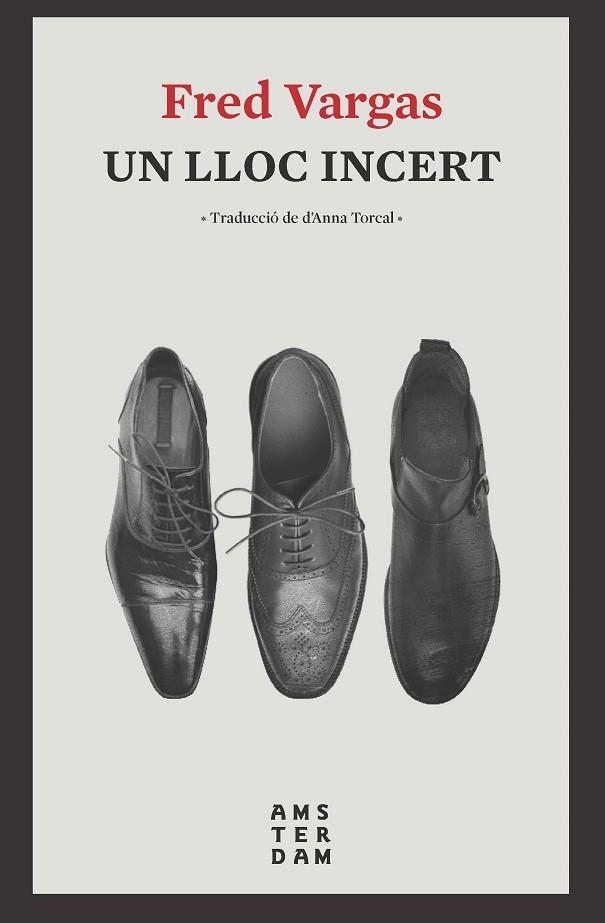 UN LLOC INCERT | 9788416743803 | VARGAS, FRED | Llibreria La Gralla | Librería online de Granollers