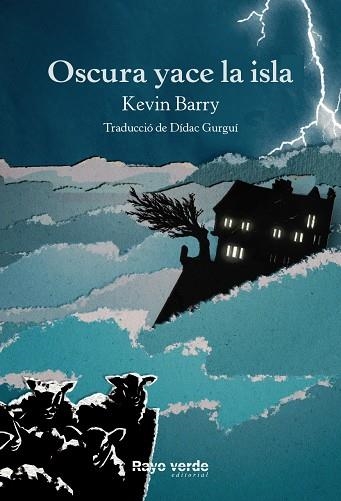 OSCURA YACE LA ISLA | 9788416689736 | BARRY, KEVIN | Llibreria La Gralla | Librería online de Granollers