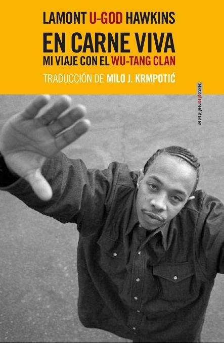 EN CARNE VIVA MI VIAJE CON EL WU-TANG CLAN | 9788416677931 | HAWKINS, LAMONT «U-GOD» | Llibreria La Gralla | Librería online de Granollers
