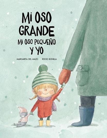 MI OSO GRANDE, MI OSO PEQUEÑO Y YO | 9788417123499 | MARGARITA DEL MAZO; ROCÍO BONILLA | Llibreria La Gralla | Llibreria online de Granollers