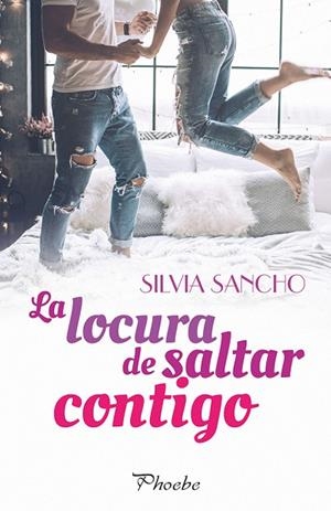 LOCURA DE SALTAR CONTIGO, LA  | 9788416970926 | SANCHO, SILVIA | Llibreria La Gralla | Llibreria online de Granollers