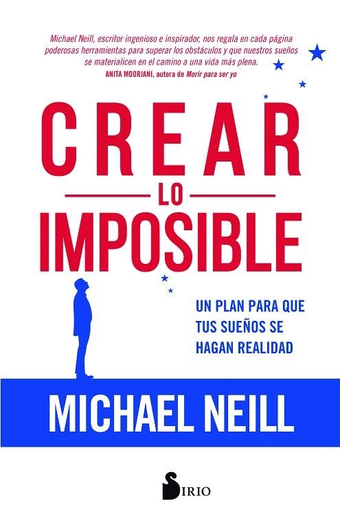 CREAR LO IMPOSIBLE | 9788417399047 | NEILL, MICHAEL | Llibreria La Gralla | Librería online de Granollers