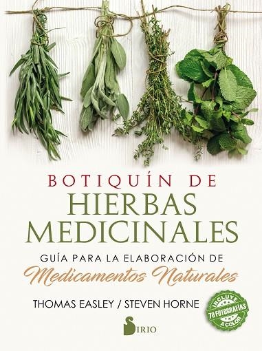 BOTIQUÍN DE HIERBAS MEDICINALES | 9788417399016 | EASLEY, THOMAS; HOME, STEVEN | Llibreria La Gralla | Llibreria online de Granollers