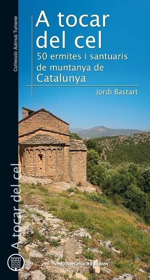 A TOCAR DEL CEL | 9788490347409 | BASTART I CASSÉ, JORDI | Llibreria La Gralla | Llibreria online de Granollers