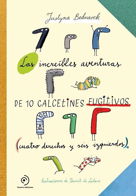 INCREIBLES AVENTURAS DE LOS CALCETINES FUGITIVOS, LAS  | 9788417128548 | BEDNAREK, JUSTYNA | Llibreria La Gralla | Llibreria online de Granollers