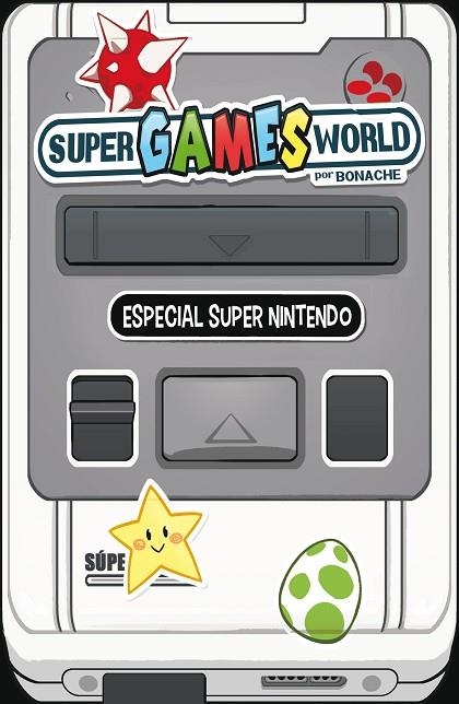 SUPER GAMES WORLD | 9788491465652 | BONACHE RODRÍGUEZ, JUAN CARLOS | Llibreria La Gralla | Librería online de Granollers