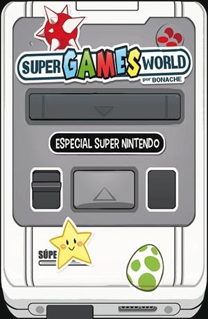 SUPER GAMES WORLD | 9788491465652 | BONACHE RODRÍGUEZ, JUAN CARLOS | Llibreria La Gralla | Llibreria online de Granollers