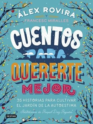 CUENTOS PARA QUERERTE MEJOR | 9788408194637 | ROVIRA CELMA, ÁLEX/MIRALLES CONTIJOCH, FRANCESC | Llibreria La Gralla | Librería online de Granollers