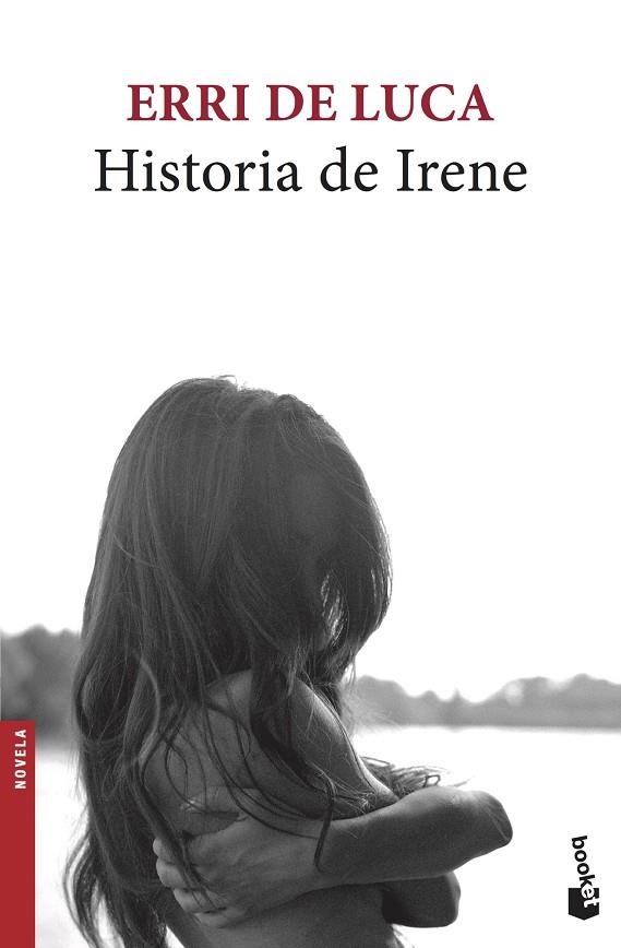 HISTORIA DE IRENE (BOLSILLO) | 9788432234286 | DE LUCA, ERRI | Llibreria La Gralla | Llibreria online de Granollers