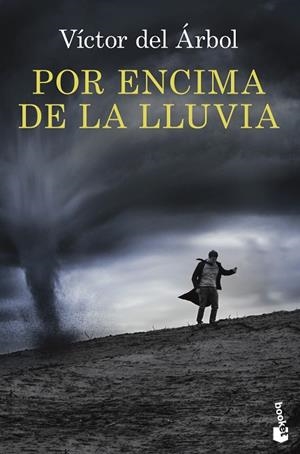 POR ENCIMA DE LA LLUVIA (BOLSILLO) | 9788423354467 | DEL ÁRBOL, VÍCTOR | Llibreria La Gralla | Llibreria online de Granollers