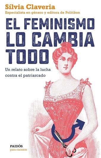 FEMINISMO LO CAMBIA TODO, EL | 9788449334979 | CLAVERIA, SÍLVIA | Llibreria La Gralla | Librería online de Granollers