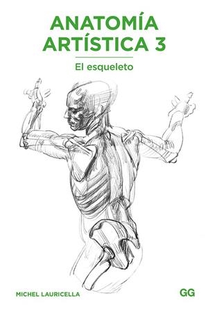 ANATOMÍA ARTÍSTICA 3 | 9788425231483 | LAURICELLA, MICHEL | Llibreria La Gralla | Llibreria online de Granollers
