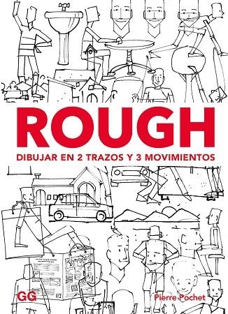 ROUGH. DIBUJAR EN 2 TRAZOS Y 3 MOVIMIENTOS | 9788425231513 | POCHET, PIERRE | Llibreria La Gralla | Librería online de Granollers