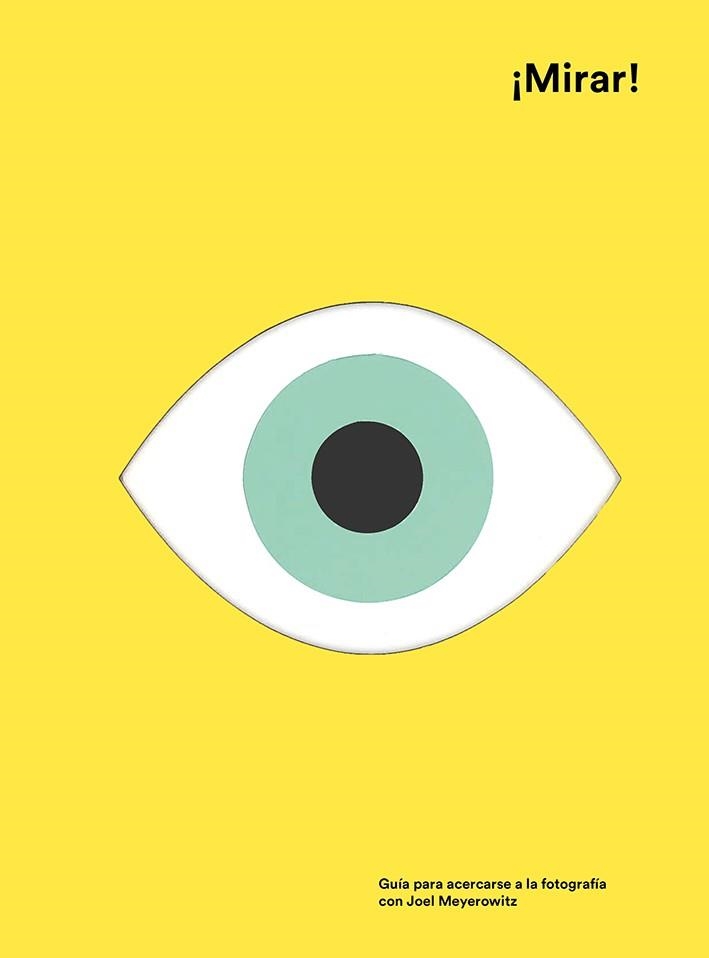 MIRAR! | 9788425231445 | MEYEROWITZ, JOEL | Llibreria La Gralla | Llibreria online de Granollers