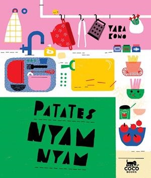 PATATES NYAM-NYAM | 9788494913617 | KONO, YARA | Llibreria La Gralla | Librería online de Granollers