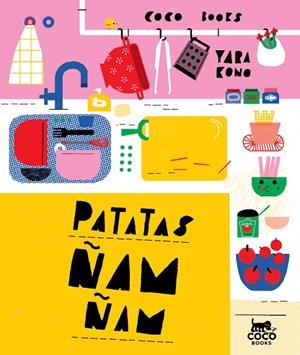 PATATAS ÑAM-ÑAM | 9788494913600 | KONO, YARA | Llibreria La Gralla | Librería online de Granollers