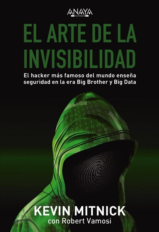 ARTE DE LA INVISIBILIDAD, EL | 9788441540613 | MITNICK, KEVIN/VAMOSI, ROBERT | Llibreria La Gralla | Librería online de Granollers