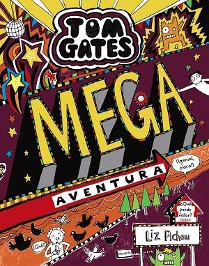TOM GATES 13: MEGA AVENTURA (¡GENIAL, CLARO!) | 9788469624647 | PICHON, LIZ | Llibreria La Gralla | Librería online de Granollers