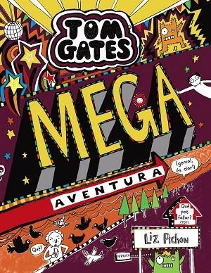 TOM GATES: MEGA AVENTURA (GENIAL, ÉS CLAR!) | 9788499069364 | PICHON, LIZ | Llibreria La Gralla | Llibreria online de Granollers