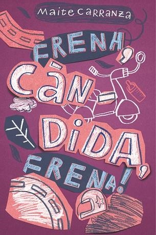 FRENA CANDIDA, FRENA! | 9788466143660 | CARRANZA, MAITE | Llibreria La Gralla | Llibreria online de Granollers