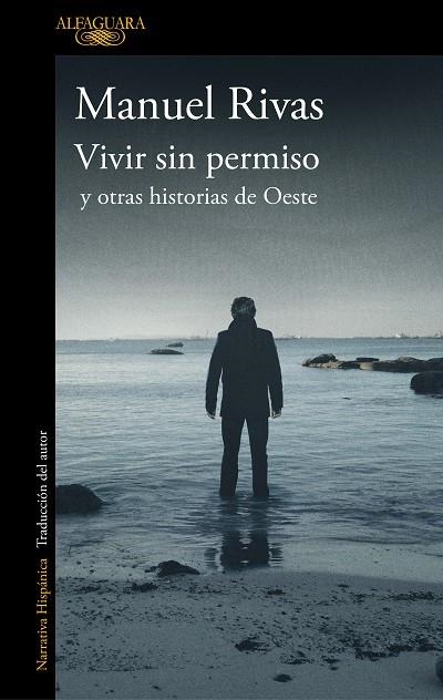 VIVIR SIN PERMISO Y OTRAS HISTORIAS DE OESTE | 9788420437378 | RIVAS, MANUEL | Llibreria La Gralla | Llibreria online de Granollers