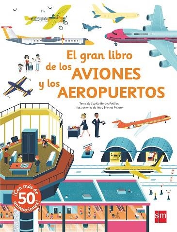 GRAN LIBRO DE LOS AVIONES Y LOS AEROPUERTOS, EL | 9788491073208 | BAUMANN, ANNE-SOPHIE | Llibreria La Gralla | Llibreria online de Granollers