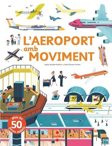 AEROPORT AMB MOVIMENT, L' | 9788466144162 | BORDET-PETILLON, SOPHIE | Llibreria La Gralla | Librería online de Granollers