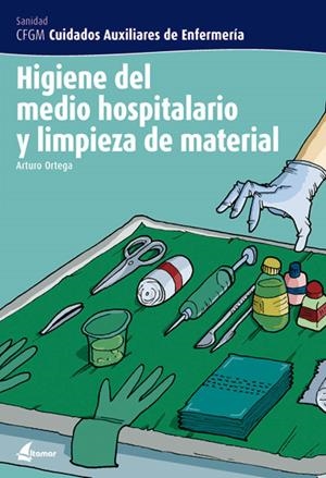 HIGIENE DEL MEDIO HOSPITALARIO Y LIMPIEZA DE MATERIAL | 9788496334212 | Llibreria La Gralla | Librería online de Granollers
