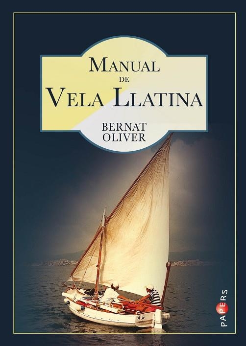 MANUAL DE VELA LLATINA | 9788417113308 | OLIVER FONT, BERNAT | Llibreria La Gralla | Librería online de Granollers