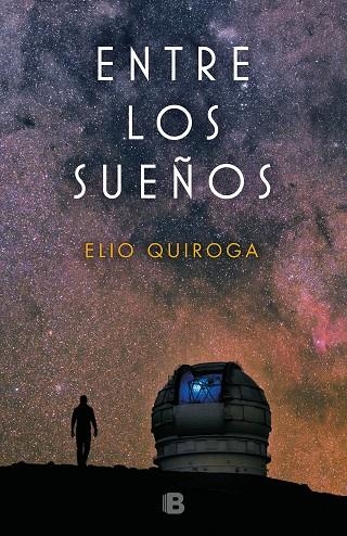 ENTRE LOS SUEÑOS | 9788466664578 | QUIROGA, ELIO | Llibreria La Gralla | Llibreria online de Granollers