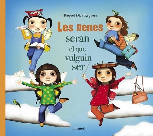 NENES SERAN EL QUE VULGUIN SER, LES | 9788448851668 | DÍAZ REGUERA, RAQUEL | Llibreria La Gralla | Librería online de Granollers
