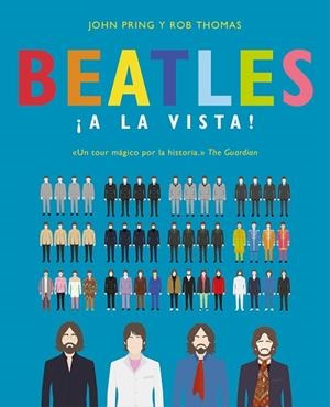BEATLES ¡A LA VISTA! | 9788466663311 | PRING, JOHN/THOMAS, ROB | Llibreria La Gralla | Librería online de Granollers