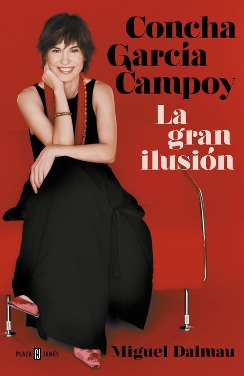 CONCHA GARCÍA CAMPOY. LA GRAN ILUSIÓN | 9788401021787 | DALMAU, MIGUEL | Llibreria La Gralla | Librería online de Granollers