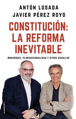 CONSTITUCIÓN: LA REFORMA INEVITABLE | 9788417092757 | LOSADA, ANTÓN/PÉREZ ROYO, JAVIER | Llibreria La Gralla | Librería online de Granollers