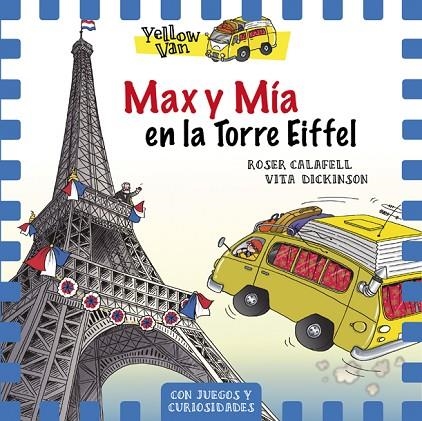 YELLOW VAN 13. MAX Y MÍA EN LA TORRE EIFFEL | 9788424663506 | DICKINSON, VITA | Llibreria La Gralla | Llibreria online de Granollers