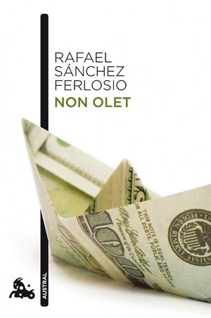 NON OLET (AUSTRAL) | 9788423342846 | SANCHEZ FERLOSIO, RAFAEL | Llibreria La Gralla | Librería online de Granollers