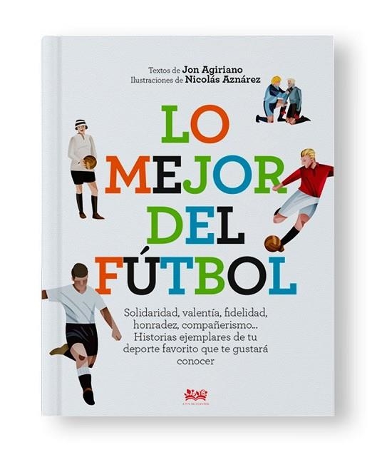 LO MEJOR DEL FÚTBOL | 9788494632068 | AGIRIANO ZARRAGA, JON | Llibreria La Gralla | Librería online de Granollers