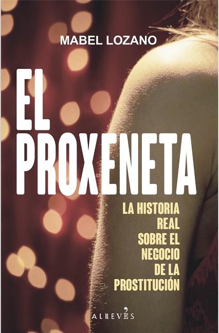 PROXENETA, EL | 9788417077778 | LOZANO, MABEL | Llibreria La Gralla | Llibreria online de Granollers