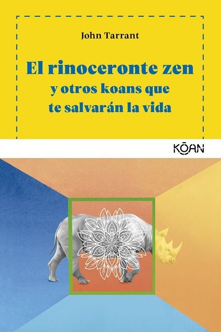 RINOCERONTE ZEN, EL | 9788494913419 | TARRANT, JOHN | Llibreria La Gralla | Llibreria online de Granollers
