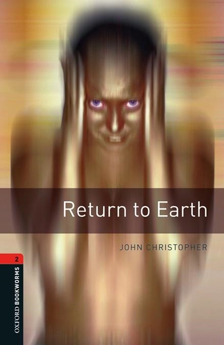  RETURN TO EARTH MP3 PACK OXFORD BOOKWORMS 2. | 9780194204361 | CHRISTOPHER , JOHN | Llibreria La Gralla | Librería online de Granollers