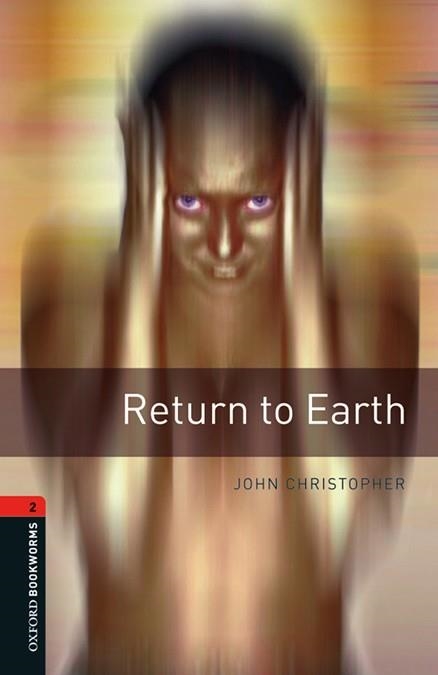  RETURN TO EARTH MP3 PACK OXFORD BOOKWORMS 2. | 9780194204361 | CHRISTOPHER , JOHN | Llibreria La Gralla | Llibreria online de Granollers