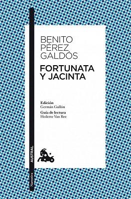 FORTUNATA Y JACINTA (AUSTRAL NARRATIVA 621) | 9788467033984 | PEREZ GALDOS, BENITO | Llibreria La Gralla | Librería online de Granollers