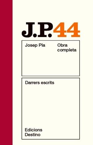 DARRERS ESCRITS (JOSEP PLA OBRA COMPLETA, 44) | 9788497101844 | PLA, JOSEP | Llibreria La Gralla | Llibreria online de Granollers