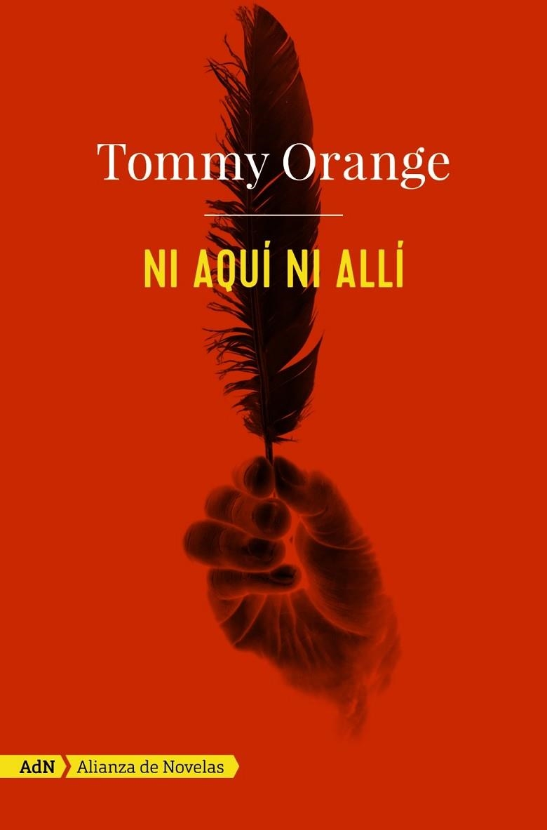 NI AQUÍ NI ALLÍ (ADN) | 9788491812586 | ORANGE, TOMMY | Llibreria La Gralla | Librería online de Granollers