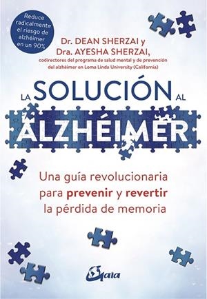 LA SOLUCIÓN AL ALZHÉIMER | 9788484457329 | SHERZAI, DEAN/SHERZAI, AYESHA | Llibreria La Gralla | Librería online de Granollers