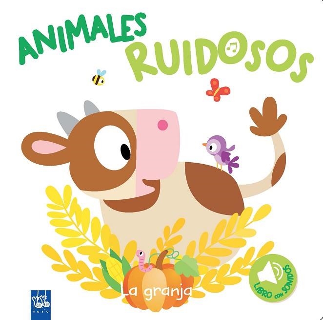 ANIMALES RUIDOSOS. LA GRANJA | 9788408193432 | YOYO | Llibreria La Gralla | Llibreria online de Granollers