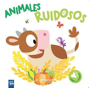 ANIMALES RUIDOSOS. LA GRANJA | 9788408193432 | YOYO | Llibreria La Gralla | Llibreria online de Granollers