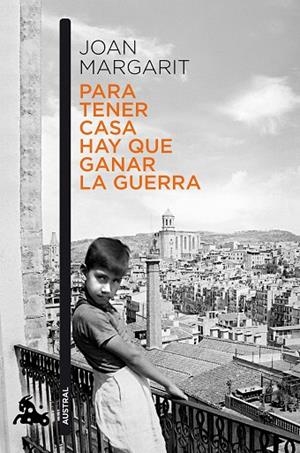 PARA TENER CASA HAY QUE GANAR LA GUERRA | 9788408195993 | MARGARIT, JOAN | Llibreria La Gralla | Librería online de Granollers