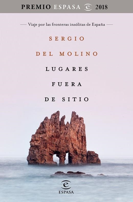 LUGARES FUERA DE SITIO. PREMIO ESPASA 2018 | 9788467053395 | MOLINO, SERGIO DEL | Llibreria La Gralla | Librería online de Granollers